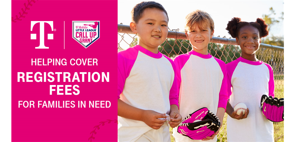 Click here for T-Mobile Little League Call Up Grant Program